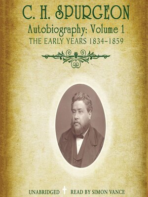C. H. Spurgeon Autobiography, Volume 1 - Audiobook